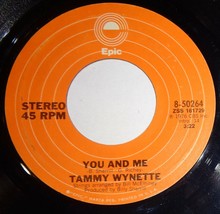 Tammy Wynette 45 RPM Record - You And Me / When Love Was All We Had A13 - £3.09 GBP
