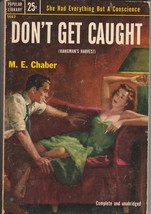 Don&#39;t Get Caught by M. E. Chaber 1953 vintage pb 2nd pr. - £9.74 GBP