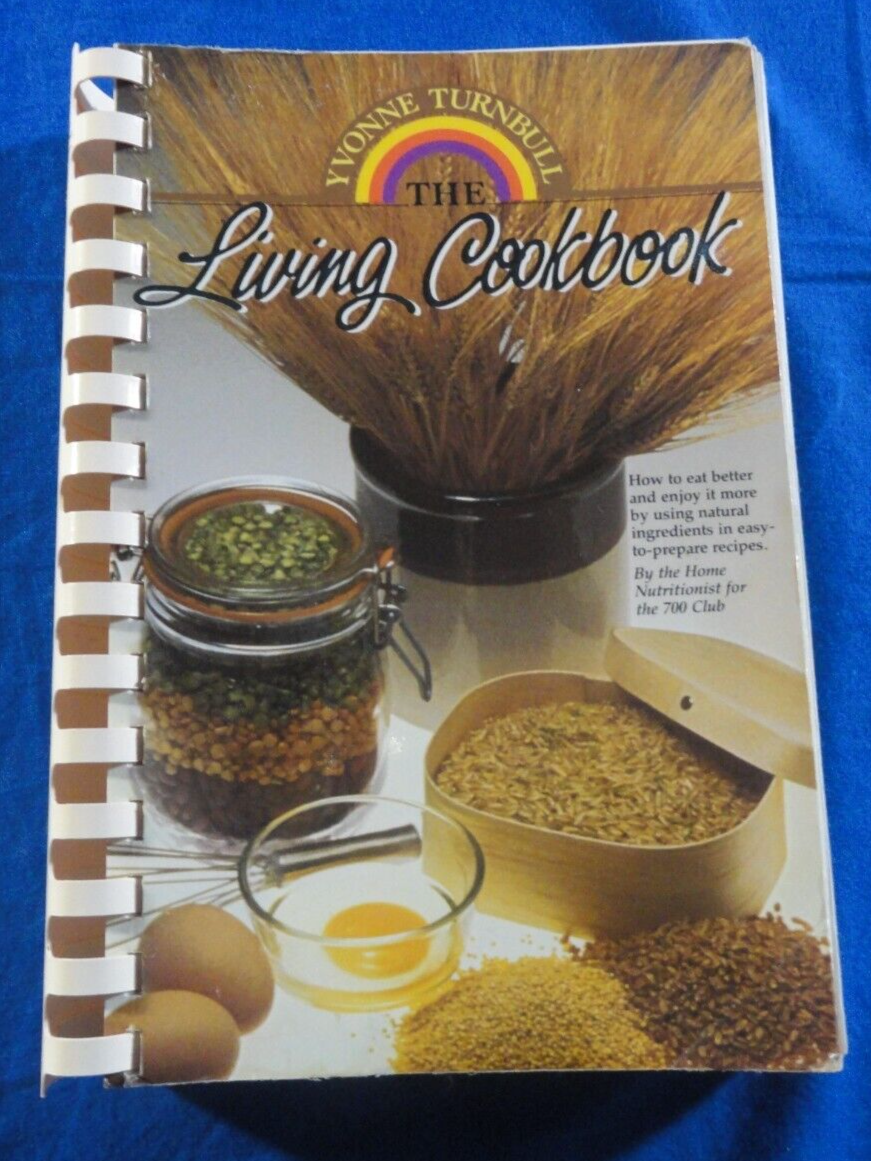 VINTAGE THE LIVING COOKBOOK BY YVONNE TURNBULL BOOK NATURAL INGREDIENT R... - $9.28