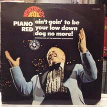 [Jazz]~Nm Lp~Piano Red~Ain&#39;t Goin&#39; To Be Your Low Down Dog No More~Monterey - $9.89