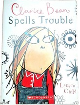 Clarice Bean Spells Trouble by Child, Lauren , Paperback Scholastic 2004 - £2.91 GBP