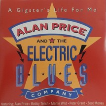 Alan Price and the Electric Blues - A Gigster&#39;s Life For Me (CD Indigo)VG++ 9/10 - £10.42 GBP