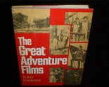 The Great Adventure Films by Tony Thomas 1976 Coffee Table Movie Book - $20.00
