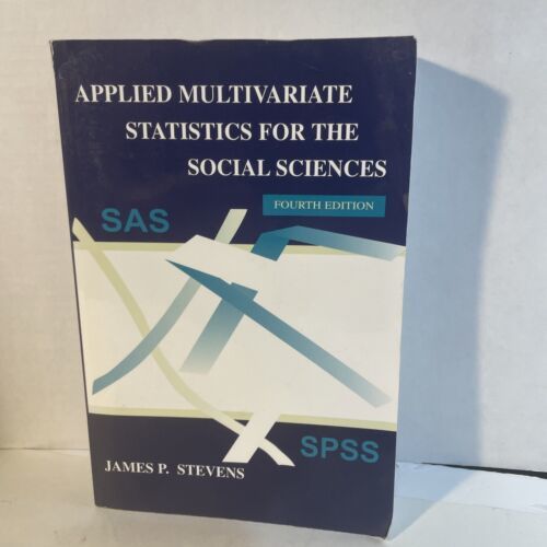 Applied Multivariate Statistics for the Social Sciences James P. Steven’s - $12.19