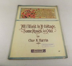 Ant. 1916 Sheet Music &quot;All I Want Is A Cottage Some Roses &amp; You&quot;- Frameable Art - £2.97 GBP