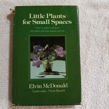 Little Plants for Small Spaces by Elvin McDonald (1974, Hardcover, Vintage) - £3.94 GBP