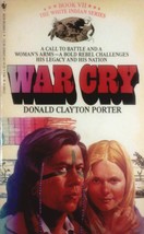 War Cry (White Indian #7) by Donald Clayton Porter / 1985 Paperback Western - £0.88 GBP
