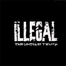 Illegal - The Untold Truth Cd 1993 Head Or Gut Back In The Day We Getz Busy - £11.39 GBP