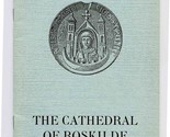The Cathedral of Roskilde Booklet Illustrated History 1959 - $13.86