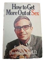 How to Get More Out of Sex (Than You Ever Thought You Could) - Hardcover... - £2.30 GBP