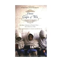 Three Cups of Tea: One Man&#39;s Mission to Promote Peace . . . One School at a Time - £11.21 GBP