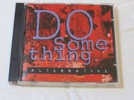 Do Some Thing. Alternative Various Artists CD 1994 Sony Music I&#39;ll Take You Ther - £19.60 GBP