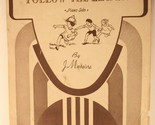 Vintage Follow The Leader Sheet Music J Messina  - $8.90