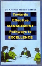 Towards Effective Management: Pathways to Excellence [Hardcover] - £20.45 GBP