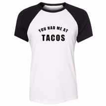 you had me at tacos perfect for tacos lover Womens Girls Tee Shirts T-Shirt Tops - £14.06 GBP