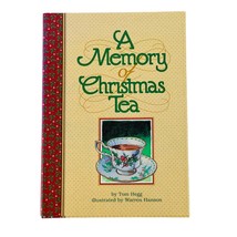 A Memory Of Christmas Tea Hardcover Book by TOM HEGG Story Book VTG 1999 NEW - £36.13 GBP