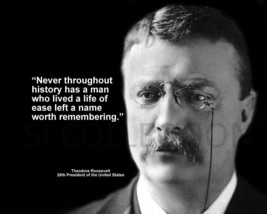Theodore Roosevelt &quot;Never Throughout History Has A...&quot; Quote Photo Various Sizes - £3.87 GBP+