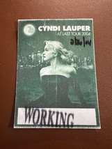 Cyndi Lauper At-Last Tour Concert Backstage &quot;Working Pass&quot;  - Feb. 26th, 2004 - £4.79 GBP