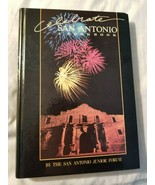 Celebrate San Antonio A Cookbook (HC 2nd Prtg 1987) San Antonio Junior F... - $10.71 CAD