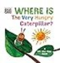 Where Is The Very Hungry Caterpillar?: A Lift-the-Flap Book (The World of Eric C - £9.73 GBP