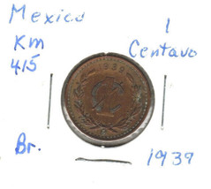 Mexico 1 Centavo, 1939, Bronze, KM 415 - $1.00