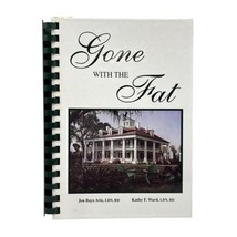 Gone with the Fat Kathy F. Ward &amp; Jen Bays Avis Cajun Louisiana Cookbook 1996 - £7.60 GBP