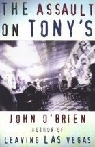 The Assault on Tony&#39;s by Maureen O&#39;Brien and John A. O&#39;Brien (1997, Trade Paper… - £5.08 GBP