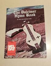 Mel Bay Presents The Dulcimer Hymn Book By Bud &amp; Donna Ford PB 1979 (NEW) - £15.54 GBP