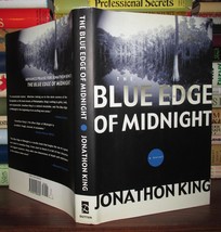 King, Jonathon The Blue Edge Of Midnight 1st Edition 1st Printing - £49.23 GBP