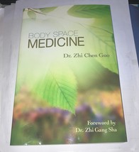 Body Space Medicine Paperback Book By Zhi Chen Guo - $6.93