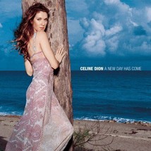 Celine Dion : A New Day Has Come CD Pre-Owned - £11.36 GBP