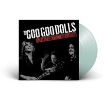 Goo Goo Dolls Greatest Hits Vol 1 Vinyl New! Limited Bottle Clear Lp Slide, Iris - £26.18 GBP