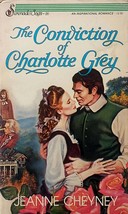 The Conviction of Charlotte Grey (Serenade Saga #26) by Jeanne Cheyney / 1985 - £0.90 GBP