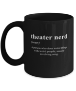 Coffee Mug Funny Theater Nerd Definition  - £15.90 GBP