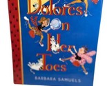 Barbara Samuels Dolores on Her Toes 1st Edition with Dust Jacket Ballet ... - $8.78