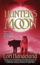 Night Creature Novels: Hunter&#39;s Moon 2 by Lori Handeland (2005, Paperback) - £0.78 GBP