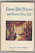 Elizabeth H. Bonsall Famous Bible Pictures &amp; Stories They Tell 1946 Hardcover Dj - £17.69 GBP