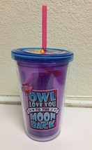 10OZ REUSABLE BPA FREE &quot;OWL LOVE YOU..&quot; PRINTED CUP, FREE SHIPPING - $9.01