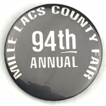 Mille Lacs County Fair 94th Annual Vintage Pin Button Minnesota - $10.00