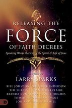 Releasing the Force of Faith Decrees: Speaking Words that Carry the Spir... - £8.98 GBP