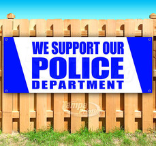 We Support Our Police Department Advertising Vinyl Banner Flag Sign Usa - £17.27 GBP+