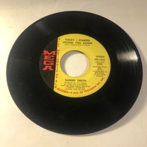 Sammy Smith 45 Vinyl Record Today I Started Loving You Again - $5.93