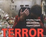 Terror at Beslan: A Russian Tragedy with Lessons for America&#39;s Sch...1st... - $28.69