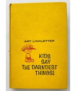 Kids Say the Darndest Things! Art Linkletter 1957 Charles Shultz Walt Di... - £19.01 GBP