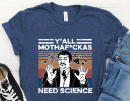 Vintage Yall Mothefuckas need science shirt, Scince Lover, Neil Degrasse  - £15.92 GBP