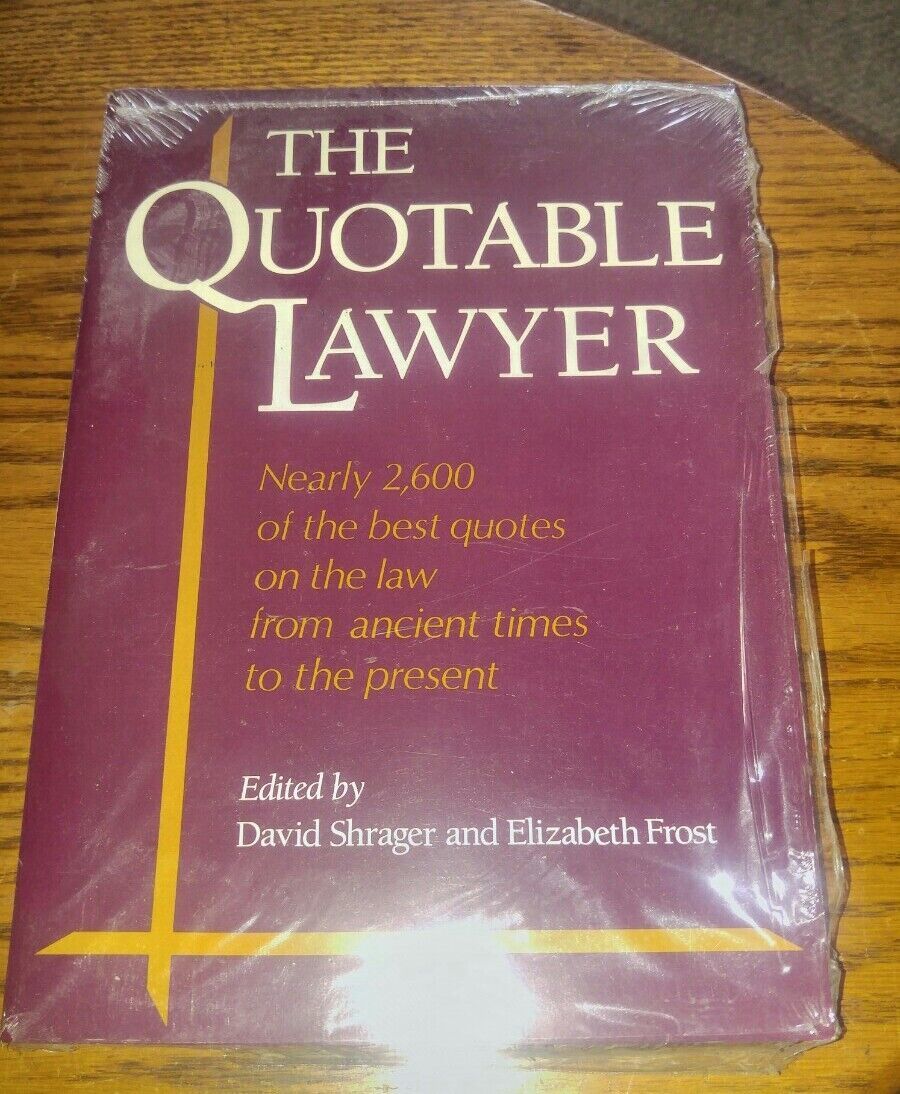 New The Quotable Lawyer David Shrager Elizabeth Frost Best Quotes on Law... - $14.99