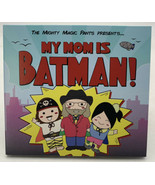 My Mom Is Batman The Mighty Magic Pants Presents CD 20-845B - £6.69 GBP