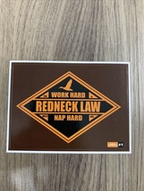 Duck Dynasty Sticker Decal Quote Redneck Law Work Hard Nap Hard 2.75”x3.75” NEW - £1.91 GBP