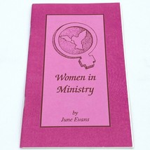 Women in Ministry by June Evans Vintage Booklet Christian Believers United BK1 - £11.79 GBP