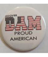 Hoover Dam Proud American Pinback  - $108.84 MXN